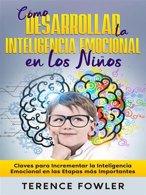 cover image of Cómo Desarrollar la Inteligencia Emocional en los Niños